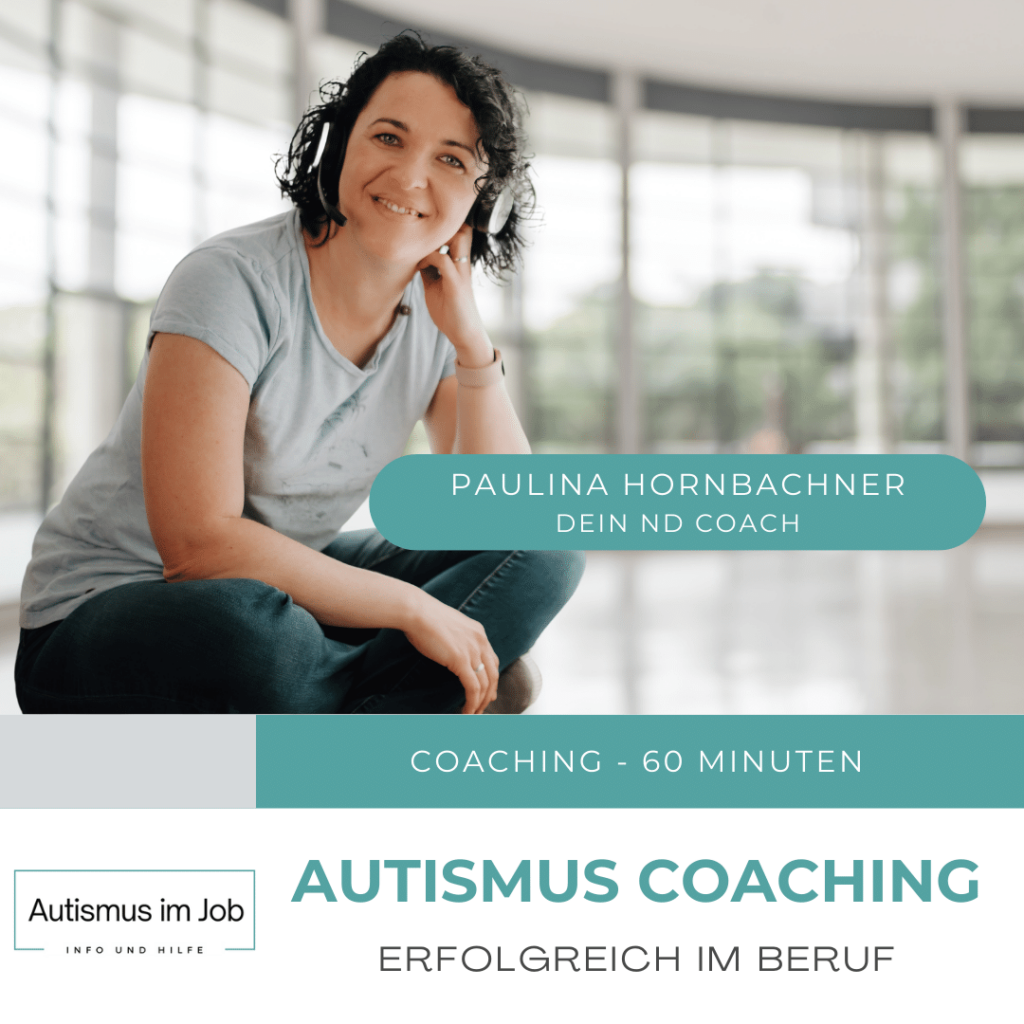 Paulina Hornbachner sitzt vor einem Office Hintergrund. Der Name Tag sagt: Paulina Hornbachner - dein ND Coach. Der Fließtext sagt: Coaching - 60 Minuten. Autismus Coaching - Erfolgreich im Beruf