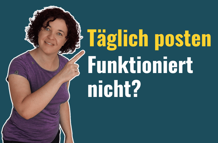 Täglich posten funktioniert nicht?